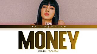 LISA (BLACKPINK) - MONEY Lyrics (리사 - MONEY 가사) [Color Coded English]