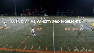 LUSA Div 1 vs. VanCity Pro highlights