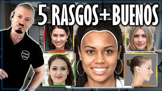 ❤️ LOS 5 RASGOS + BUENOS - Morfopsicología y Fisiognomía 2024