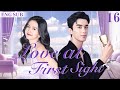 ENGSUB【Love at First Sight】▶EP16 | Wu Lei，Xu Lingyue💕Good Drama