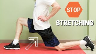 Stop Stretching Your Hip Flexors, Here is Why!