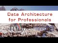 Data Architecture for Data Management Professionals