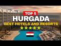 Top 5 BEST Hotels and Resorts HURGADA, EGYPT | Travel Guide