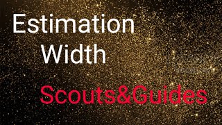 ESTIMATION/WIDTH/Part-37/Scouts&Guides/Scout Masters Corner/Joseph Puthussery