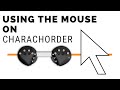 Using the mouse CharaChorder