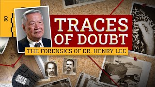 Official Trailer | Traces of Doubt: The Forensics of Dr. Henry Lee