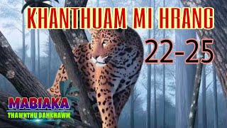 KHANTHUAM MI HRANG# Episode: 22-25