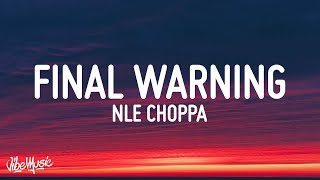 Final Warning Nle Choppa Shivfrmdao Mp3 Mp4 Download Clip Africa