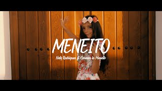 Naty Rodríguez ft. Carmen la meneito - MENEITO (vídeo oficial 4k)