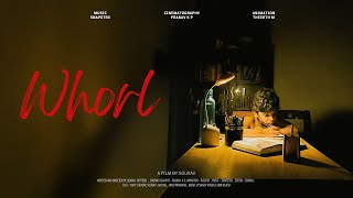 WHORL | Malayalam Shortfilm | Zoul Productions