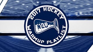 2017 Hockey Warmup Playlist