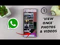 How To Send 'View Once' Photos & Videos On WhatsApp