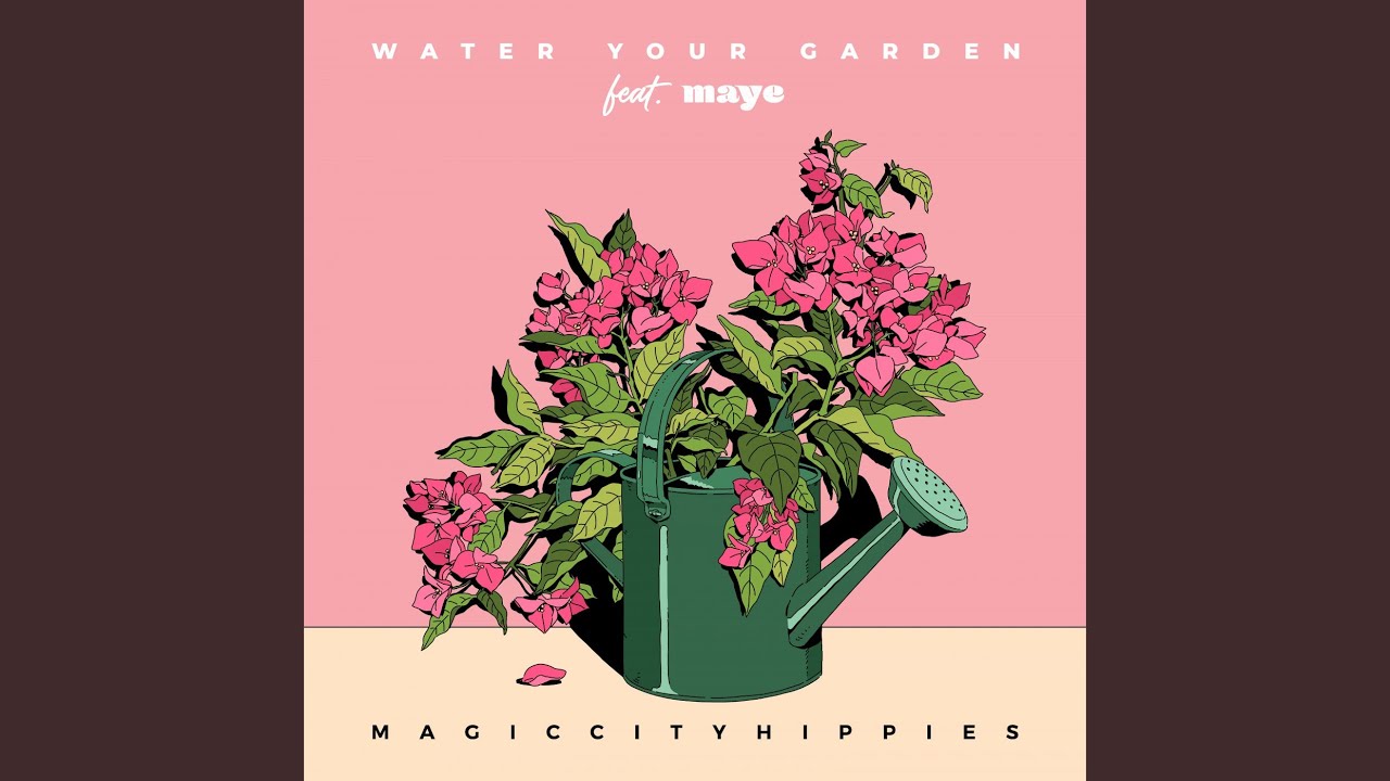 Water Your Garden Youtube Music