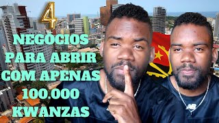 4 NEGÓCIOS PARA ABRIR COM APENAS 100.000 KWANZAS EM ANGOLA | Manuel Dos Santos