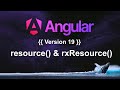 Angular 19 new features - resource() & rxResource() | New Experimental Resource API