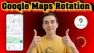 How To Rotate The Map In Google Maps | Navigation Tips (2025)