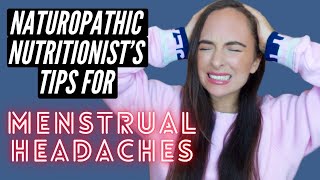 How To Stop Hormonal Headaches 🤕  Naturopathic Nutritionist's Tips