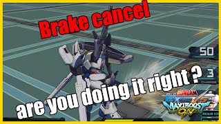 『EXVSMBON』Brake cancel explained and demonstration