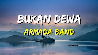 Armada - Bukan Dewa (Lirik)