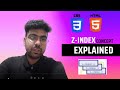 Z-Index Property  Explained || Stacking Context in Z-index || HTML CSS