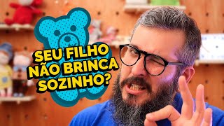 SEU FILHO NÃO BRINCA SOZINHO? - Paizinho, Vírgula!