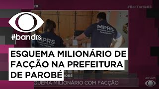 Prefeitura de Parobé: esquema milionário envolvendo facção