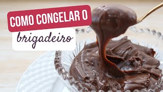 Como congelar brigadeiro e docinhos de festa?