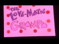 love matic grandpa