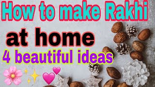 How to make Rakhi at home 🏘️/Home Rakhi Ideas/beautiful rakhi making ideas at home