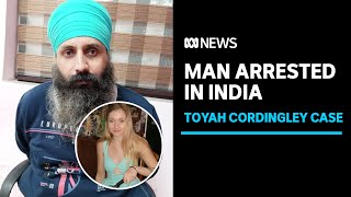 Main suspect arrested in India over alleged murder of Cairns woman Toyah Cordingley | ABC News