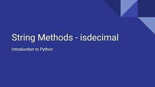 Introduction to Python - String Methods - Isdecimal