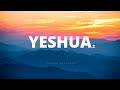 Fundo Musical Para Oração | Yeshua (Jesus) Instrumental Worship 3 para orar | Fundo de Oração