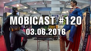 Mobicast #120 - Videocast săptămânal Mobilissimo.ro
