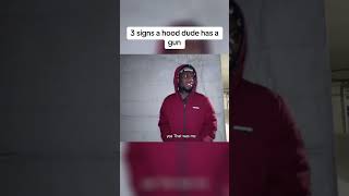 3 signs a hood dude has a gun 😂😂