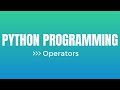 Python Programming | Operators