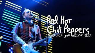 Red Hot Chili Peppers F*ck 2021 Just In Case #32 - John Frusciante / Stadium Arcadium Era Mashup.