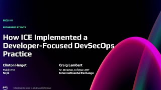AWS re:Invent 2024 - How ICE implemented a developer-focused DevSecOps workflow (SEC211)
