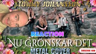 TOMMY JOHANSSON - Nu grönskar det (Folk metal cover) | REACTION