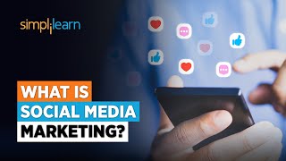 What is Social Media Marketing? | Social Media Marketing Tutorial for Beginners 2023 | Simplilearn