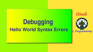 53D HINDI Hello World Debugging Demo