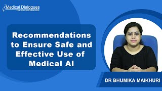 Recommendations to Ensure Safe and Effective Use of Medical AI