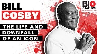 Bill Cosby: The Life and Downfall of an Icon