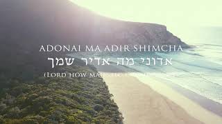 “Adonai Ma Adir Shimcha” (Official Lyric Video) Karen Davis with Nizar Francis