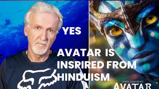 Avatar is Inspired from Hindu Culture Said By James Cameron #avatar #avatar2 #jamescameron