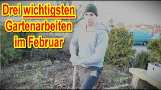 Die 3. wichtigsten Gartenarbeiten im Monat Februar – Unbedingt erledigen!!!