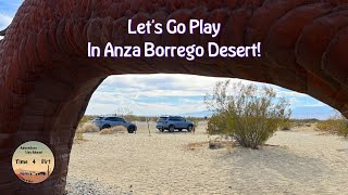 Let’s Go Play In Anza Borrego Desert!