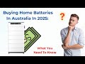 Buying Home Batteries In Australia In 2025 | Amazing Solar Solutions