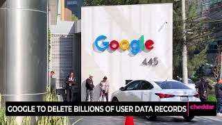Google to Delete Billions of User Data Records