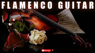 FLAMENCO SPANISH GUITAR 💕 PASSIONATE FLAMENCO GUITAR 💕 SPANISH GUITAR MUSIC INSTRUMENTAL
