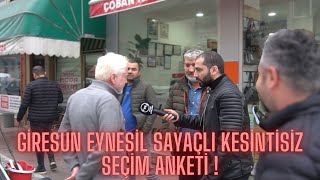 GİRESUN EYNESİL YEREL SEÇİM ANKETİ !